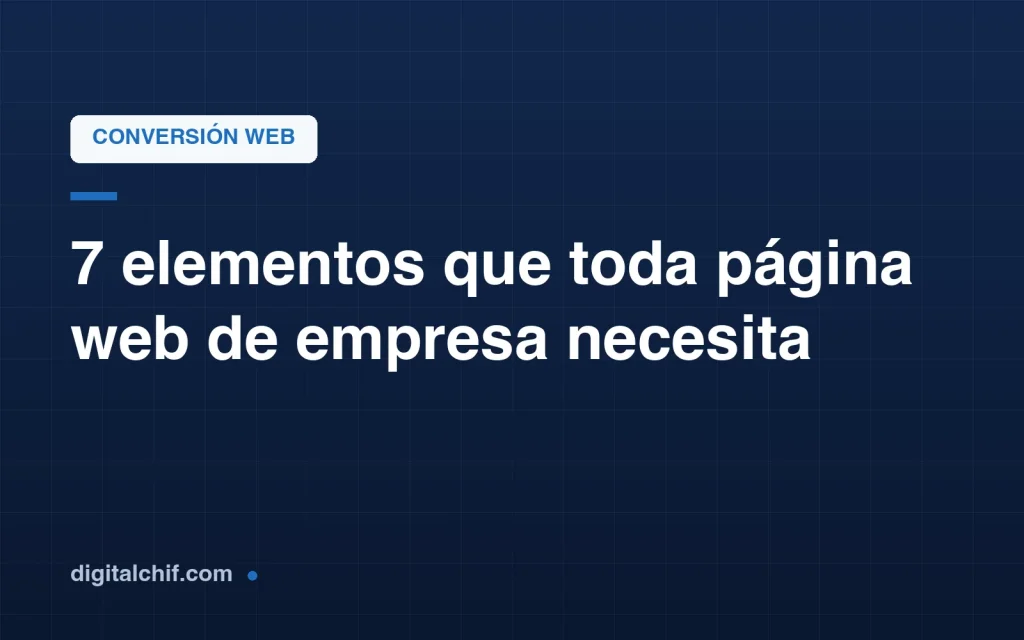 Los 7 elementos que necesita la página web de una empresa