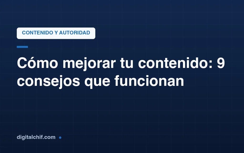 Consejos para mejorar el contenido de marketing de tu empresa