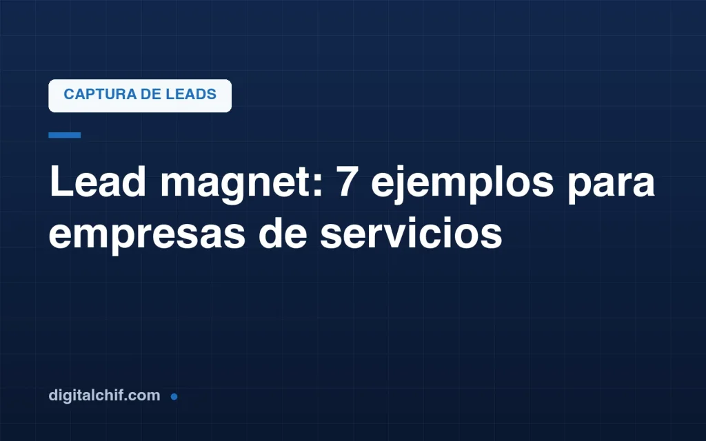 Ejemplos de lead magnets para empresas de servicios B2B