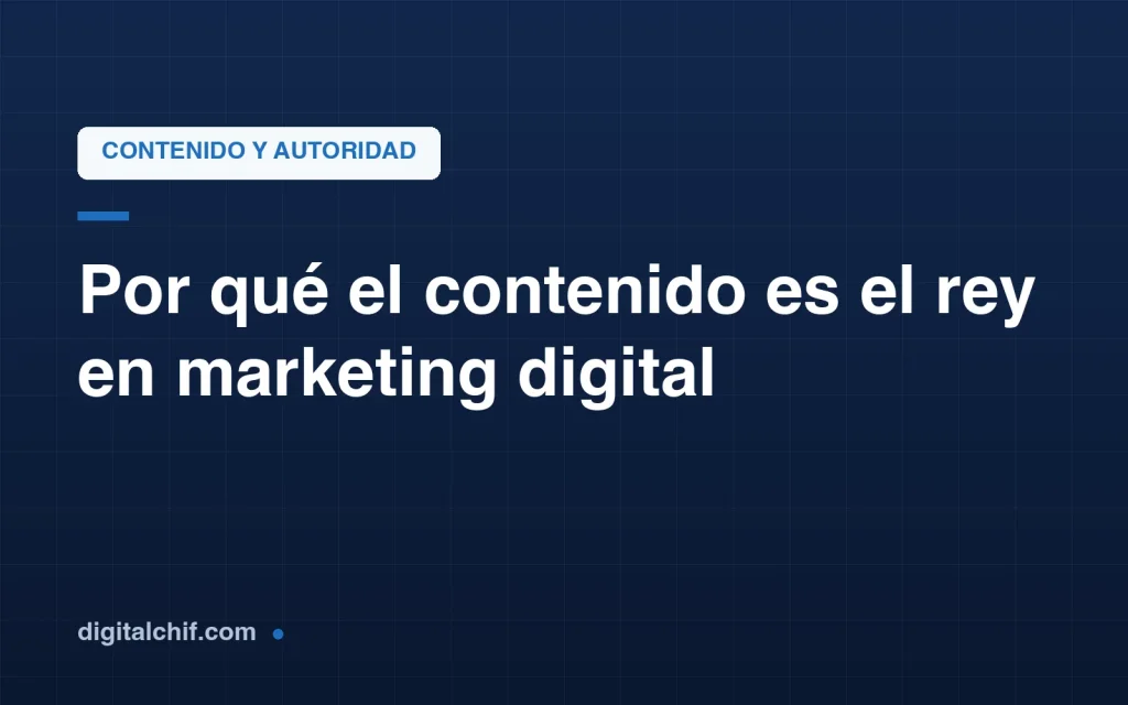 Por qué el contenido es el rey del marketing digital