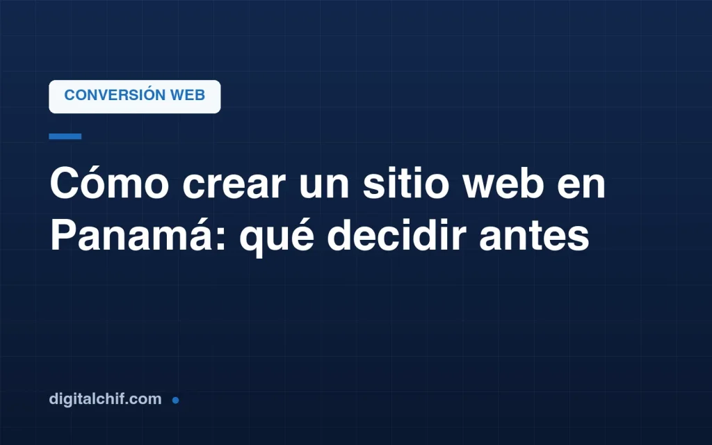 Qué tener en cuenta para crear un sitio web de empresa en Panamá